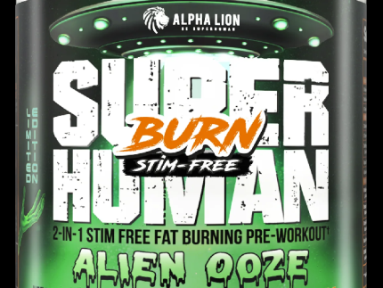 Alpha Lion: Super Human Burn Stim-Free, Alien Ooze